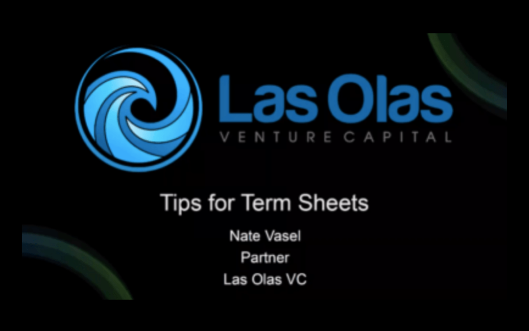 Tips for Terms Sheets – Las Olas