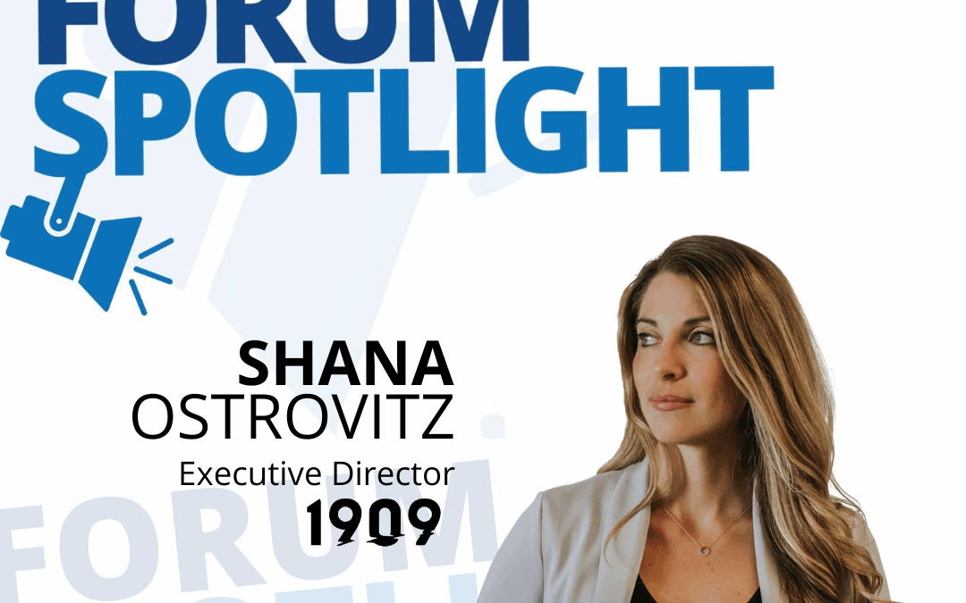 Forum Spotlight: Shana Ostrovitz & 1909